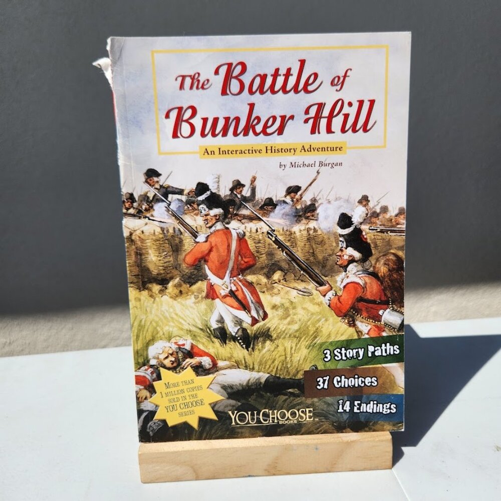 The Battle of Bunker Hill: An Interactive History Adventure You Choose: History